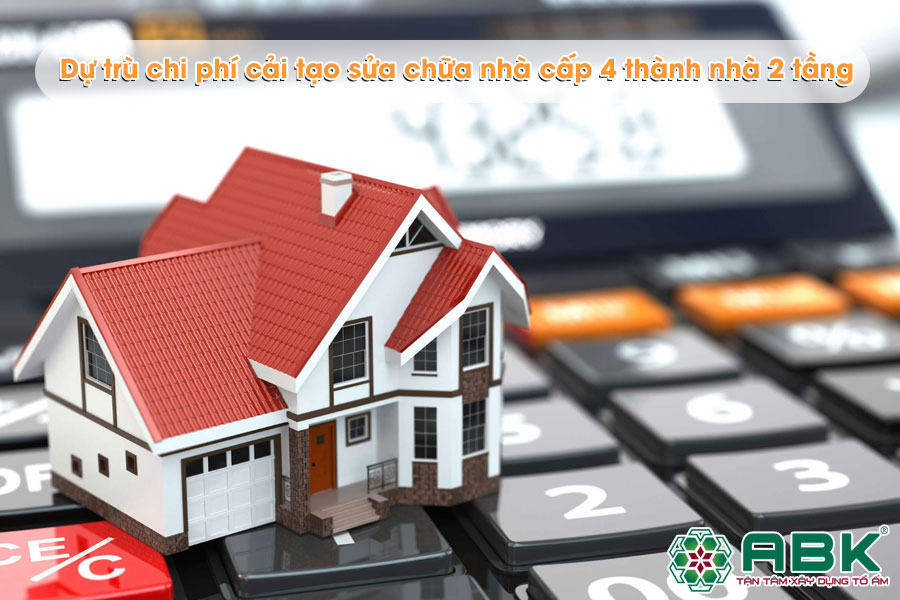 Dự trù chi phí cải tạo sửa chữa nhà cấp 4 thành nhà 2 tầng của chị Phượng