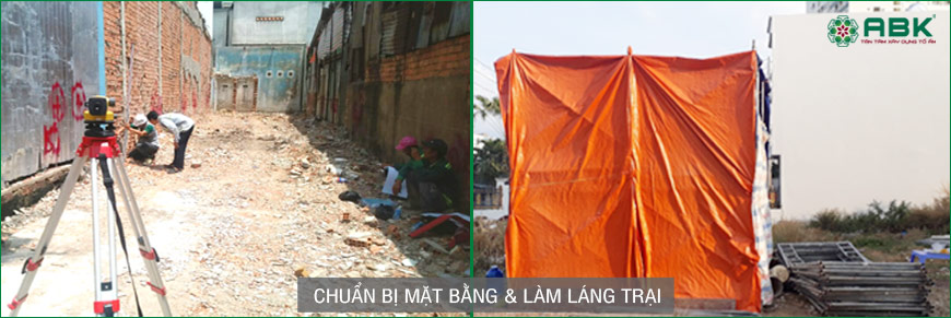 Chuẩn bị mặt bằng, làm láng trại