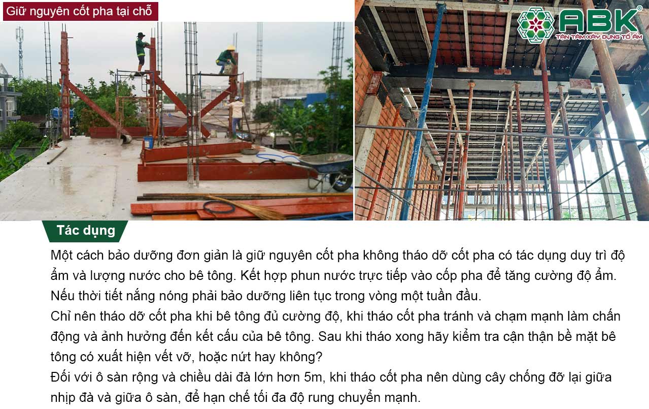 Giữ nguyên cốt pha để duy trì độ ẩm và lượng nước cho bê tông