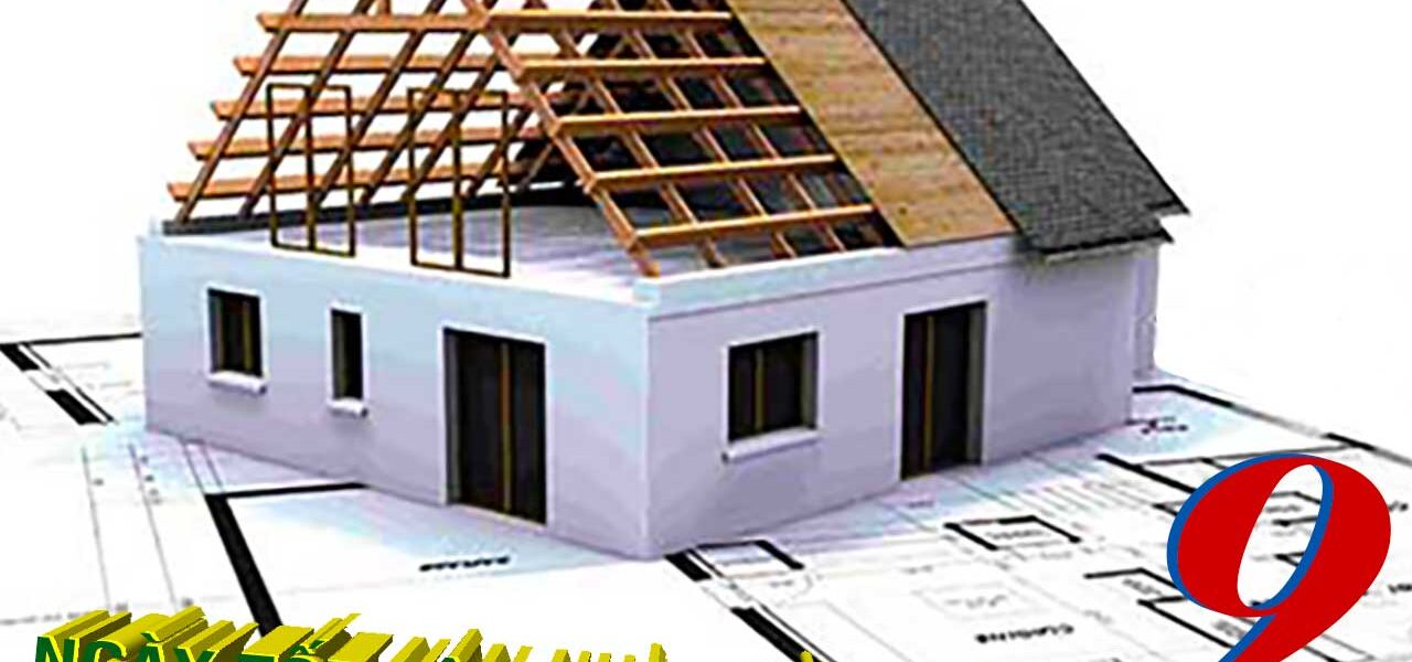 Ngày tốt xây nhà sửa nhà tháng 9/2020