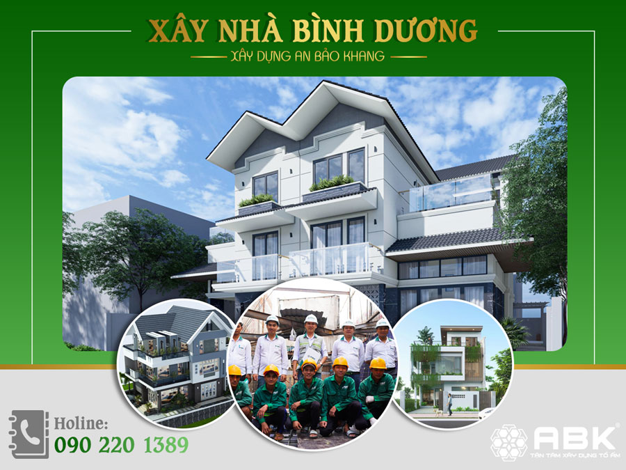 Bảng giá xây dựng nhà tại Bình Dương - Xây nhà uy tín An Bảo Khang