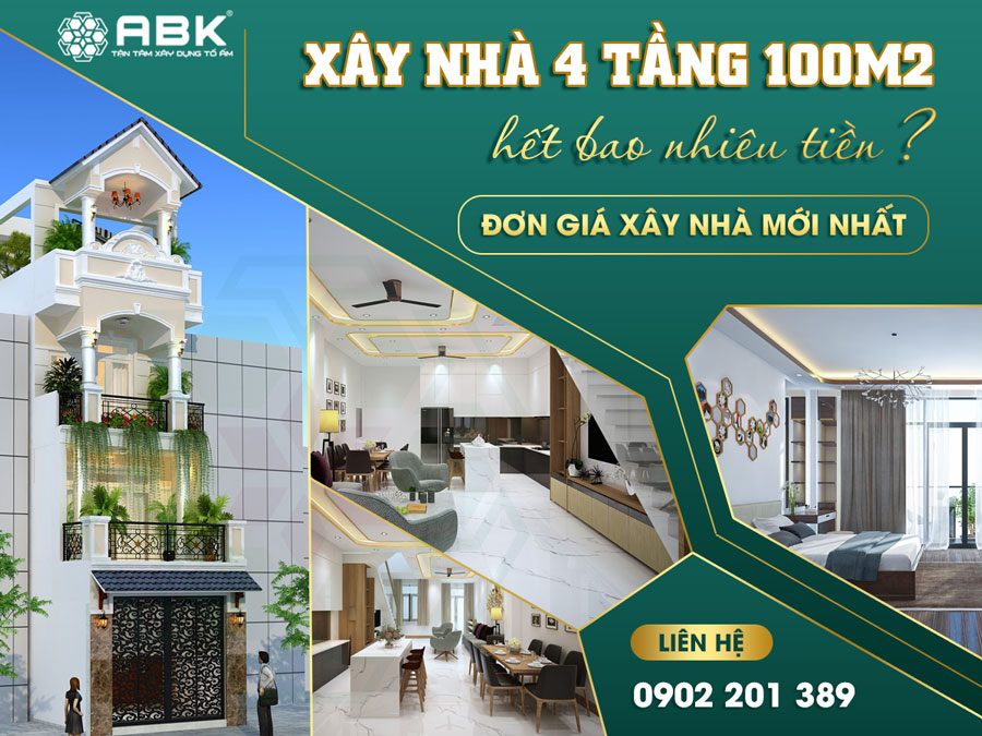 Giá xây nhà 4 tầng 100m2 hết bao nhiêu tiền ?